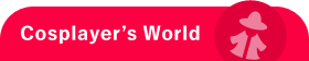 Cosplayer's World