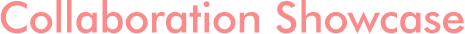 コラボレーションショーケース