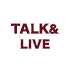 LIVE & TALK