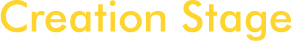 Creation Stage