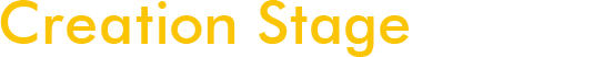 Creation Stage